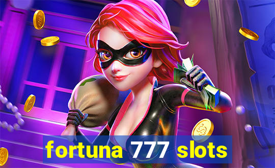 fortuna 777 slots